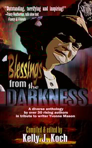 Blessings from the Darkness