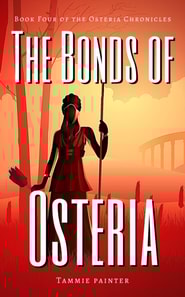 Bonds of Osteria: Book Four of the Osteria Chronicles