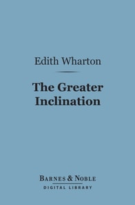 Greater Inclination (Barnes & Noble Digital Library)