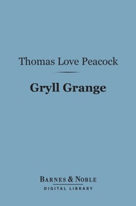 Gryll Grange (Barnes & Noble Digital Library)