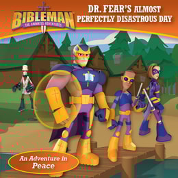 Dr. Fear's Almost Perfectly Disastrous Day (An Adventure in Peace)