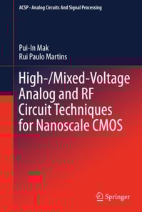 High-/Mixed-Voltage Analog and RF Circuit Techniques for Nanoscale CMOS