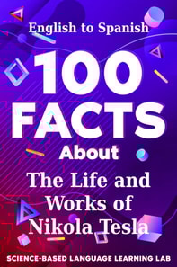 100 Facts About The Life and Works of Nikola Tesla