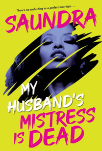 My Husband's Mistress Is Dead