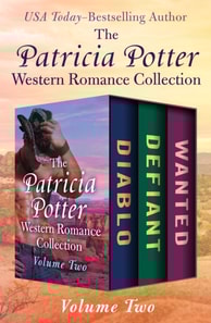 Patricia Potter Western Romance Collection Volume Two