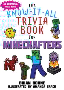 Know-It-All Trivia Book for Minecrafters
