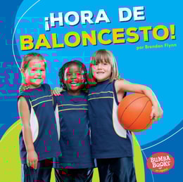 ¡Hora de baloncesto! (Basketball Time!)
