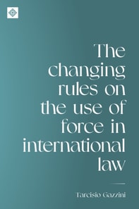 changing rules on the use of force in international law