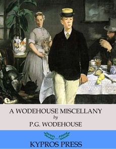 Wodehouse Miscellany: Articles & Stories