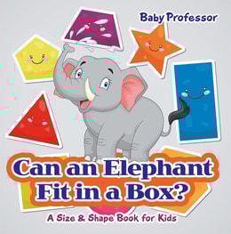 Can an Elephant Fit in a Box? | A Size & Shape Book for Kids