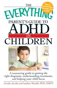 Everything Parents' Guide to ADHD in Children
