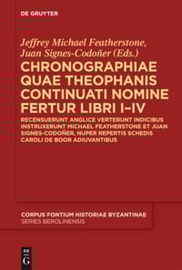 Chronographiae quae Theophanis Continuati nomine fertur Libri I-IV