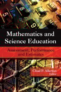 Mathematics and Science Education: Assessment, Performance and Estimates