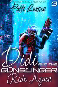 Didi and the Gunslinger Ride Again