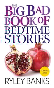 Big Bad Book of Bedtime Stories: Volume 1
