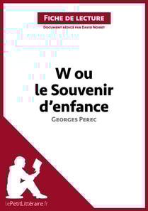 W ou le Souvenir d'enfance de Georges Perec (Fiche de lecture)