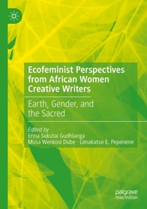 Ecofeminist Perspectives from African Women Creative Writers