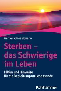 Sterben - das Schwierige im Leben