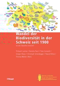 Wandel der Biodiversität in der Schweiz seit 1900