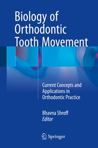 Biology of Orthodontic Tooth Movement