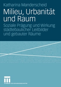 Milieu, Urbanität und Raum