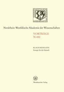 Energie für die Zukunft Notwendigkeiten — Möglichkeiten — Verantwortung