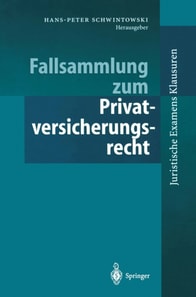 Fallsammlung zum Privatversicherungsrecht