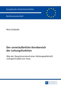 Der unveraeußerliche Kernbereich der Leitungsfunktion