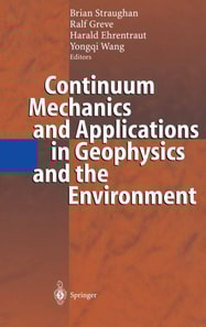 Continuum Mechanics and Applications in Geophysics and the Environment