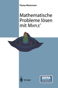 Mathematische Probleme lösen mit Maple