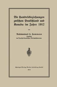 Die Handelsbeziehungen zwischen Deutschland und Kanada im Jahre 1912