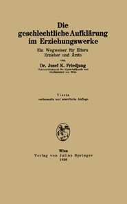 Die geschlechtliche Aufklärung im Erziehungswerke