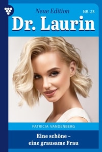 Eine schöne – eine grausame Frau