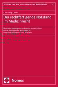 Der rechtfertigende Notstand im Medizinrecht