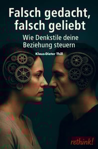 Falsch gedacht, falsch geliebt