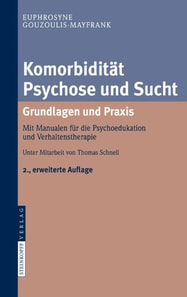 Komorbidität Psychose und Sucht - Grundlagen und Praxis