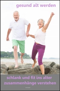 gesund alt werden