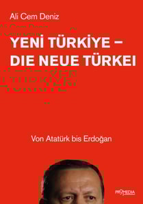 Yeni Türkiye - Die neue Türkei