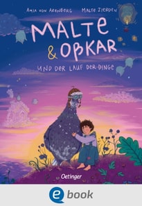 Malte & Okar und der Lauf der Dinge