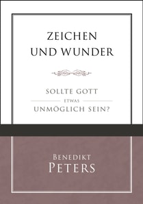 Zeichen und Wunder