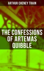 Confessions of Artemas Quibble