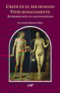 Creer en el ser humano. Vivir humanamente