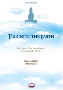 Touching the Earth: The Power of Our Inner Light to Transform the World