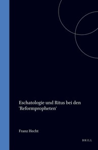 Eschatologie und Ritus bei den 'Reformpropheten'