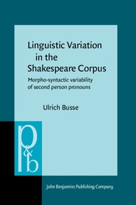 Linguistic Variation in the Shakespeare Corpus
