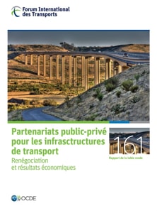 Les rapports de table ronde du FIT Partenariats public-prive pour les infrastructures de transport Renegociation et resultats economiques