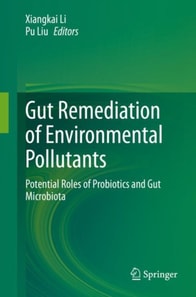 Gut Remediation of Environmental Pollutants
