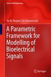 Parametric Framework for Modelling of Bioelectrical Signals