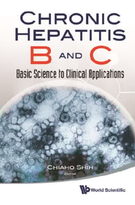 Chronic Hepatitis B And C: Basic Science To Clinical Applications