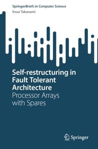 Self-restructuring in Fault Tolerant Architecture